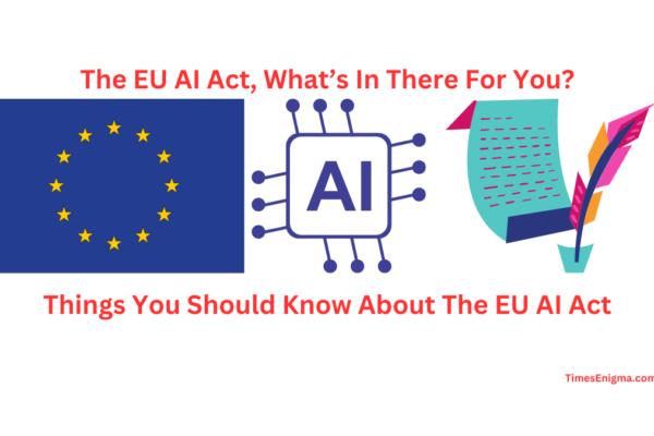 EU AI Act, what's in there for you